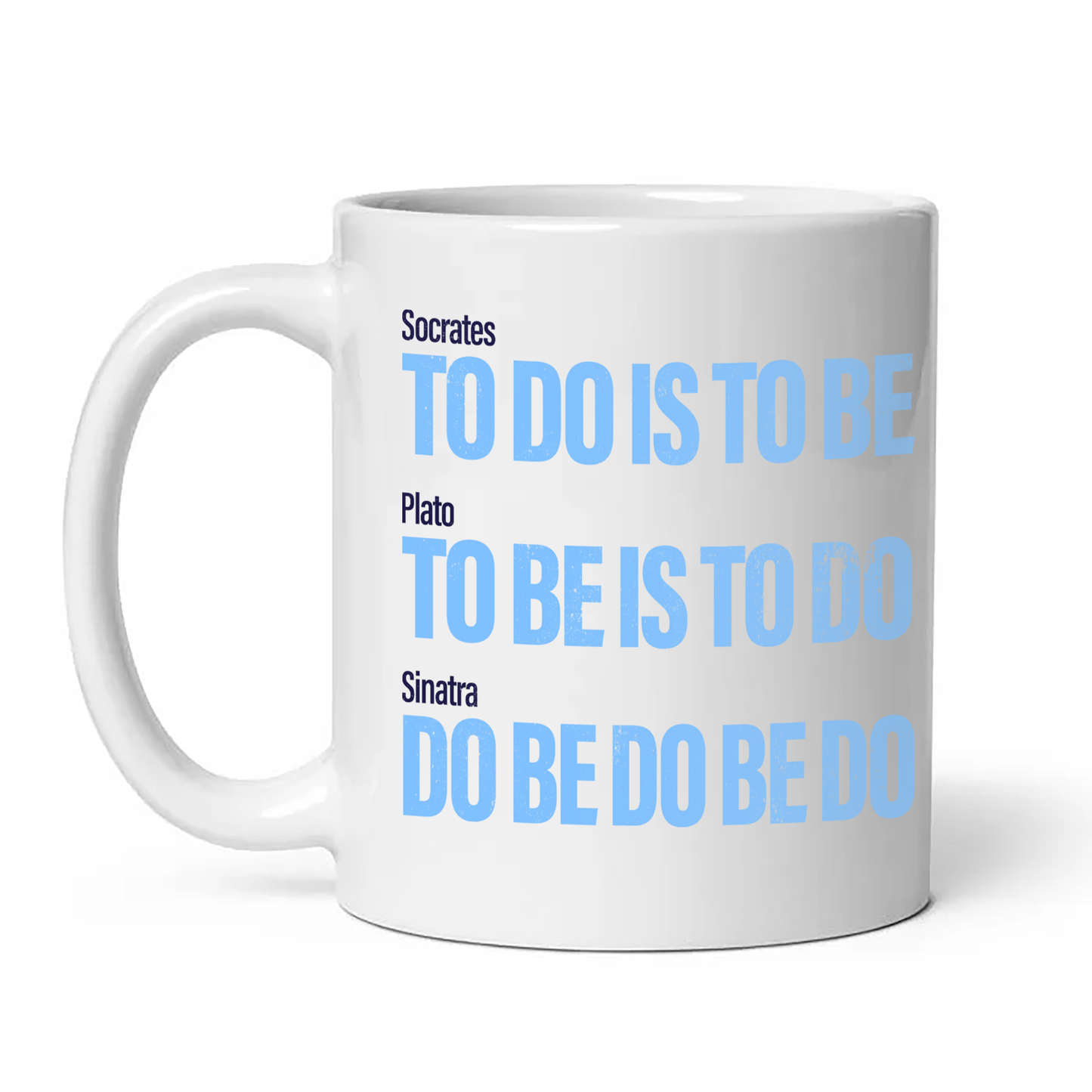 Do Be Do Mug